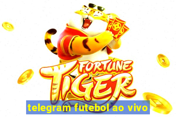 telegram futebol ao vivo